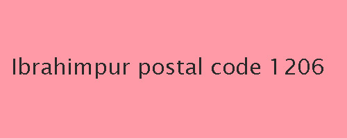 Ibrahimpur postal code 1206