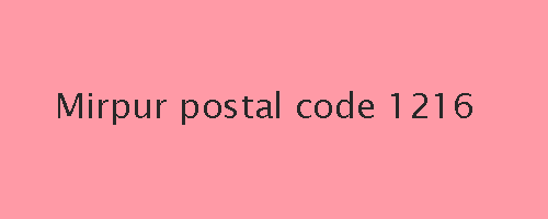 Mirpur postal code 1216
